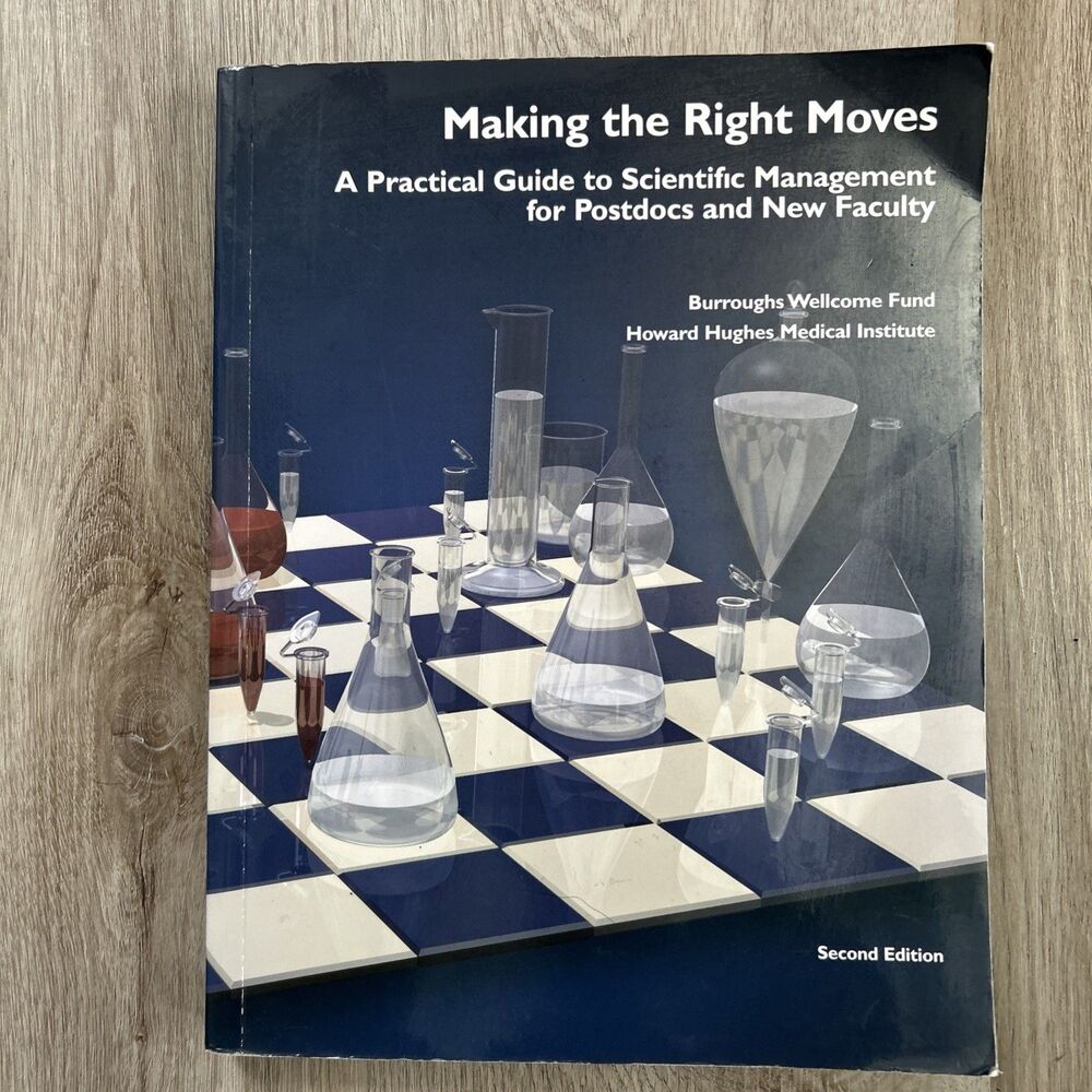 Making The Right Moves: A Practical Guide to Scientific Management 2nd Edition